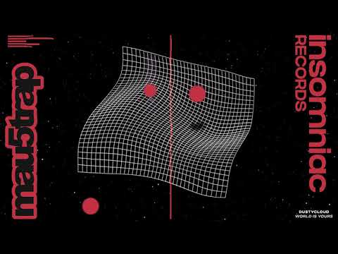 Dustycloud - World Is Yours