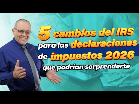 5 IRS changes for 2026 tax returns that might surprise you