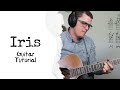 Iris Guitar Tutorial // Goo Goo Dolls [Standard Tuning]