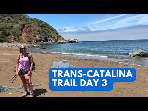 Trans-Catalina Trail Thru-Hike on Catalina Island in CA Day 3: Two Harbors to Parsons Landing & Back