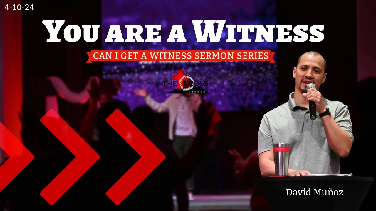2. 'You are a Witness' Wed. 7pm