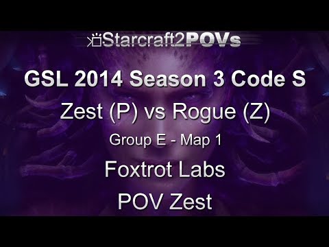 SC2 HotS - GSL 2014 S3 Code S - Zest vs Rogue - Ro32 Group E - Map 1 - Foxtrot Labs - Zest