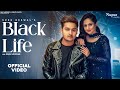 Black Life Sukh Deswal Ft Rakhi Lohchab Kanchan Nagar New Haryanvi Songs Haryanavi 2022