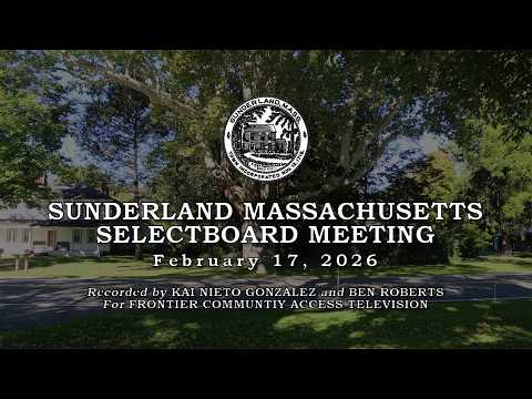 Sunderland Selectboard  -  February 17, 2026