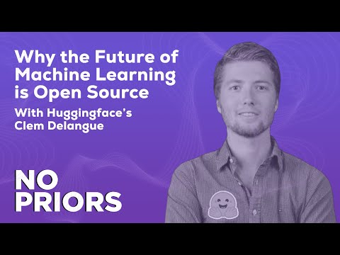 No Priors Ep. 5 | With Huggingface’s Clem Delangue