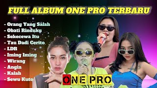 Download lagu FULL ALBUM ONE PRO TERBARU 2024 mp3