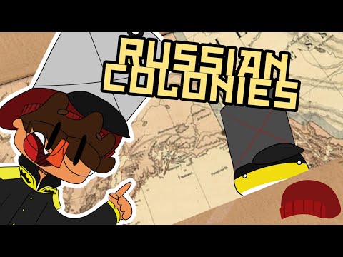 terrible history w/ ibniy: Russian Colonies