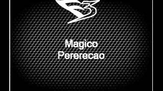 Mc Magico - Pererecao [DJS RAMON O SENSACIONAL, GABRIEL & CHRISTIAN]