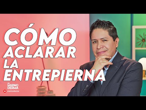COMO ACLARAR LA ENTREPIERNA