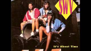 SWV - You&#39;re Always on My Mind