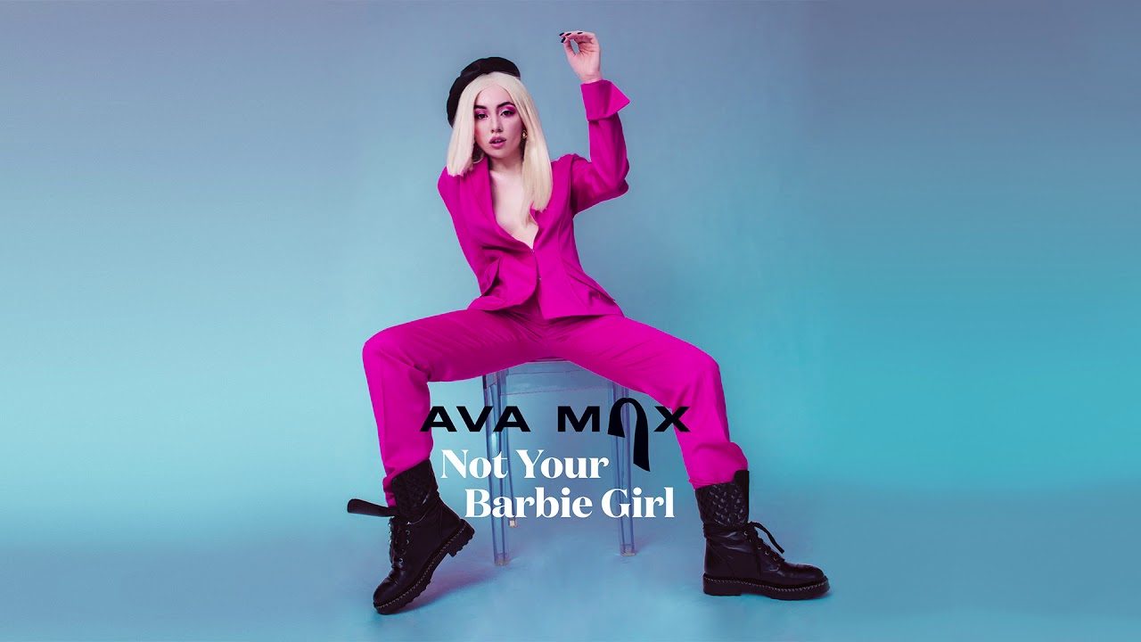 Not Your Barbie Girl / エイバ・マックス（Ava Max）