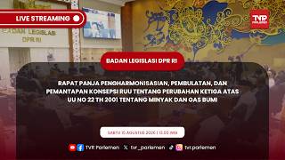 BALEG DPR RI RAPAT PANJA PENGHARMONISASIAN PEMBULATAN DAN KONSEPSI RUU TENTANG MINYAK DAN GAS BUMI