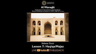 Download lagu Al Waraqat - Salman Nasir - Lesson 7: Haqiqa/Majaz mp3