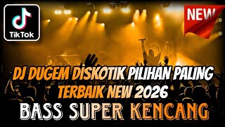 Download lagu DJ DUGEM FUNKOT PILIHAN PALING TERBAIK NEW 2026 ⁉️ Dj Viral Full Bass ‼️ DUGEM DISKOTIK KENCANG ABES mp3