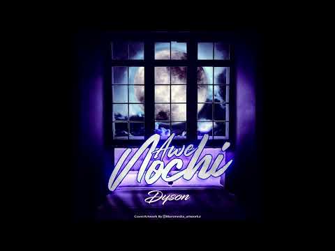 Dyson- Awe Nochi (official audio ) prod.by Dyson & GIO H
