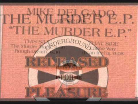Mike Delgado - The Murder Track - 1994