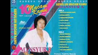Download lagu Mansyur S Radesa Group Sepuluh Macam Kamu Full Alb... mp3