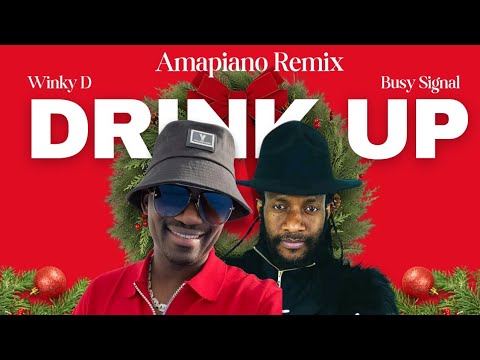Emortal Records,Winky D,Busy Signal - Drink Up Amapiano Remix 