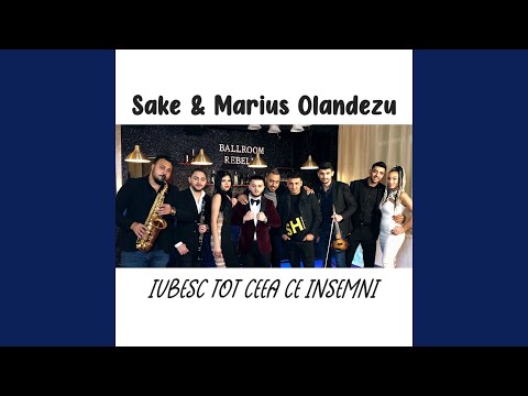 Iubesc tot ceea ce insemni (feat. MARIUS OLANDEZU)
