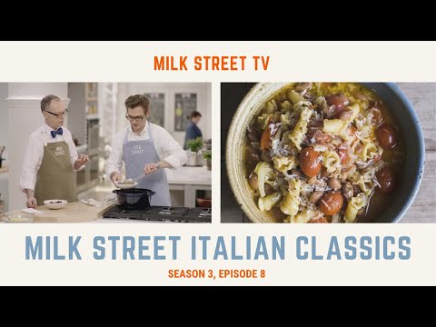 Milk Street Italian Classics (Season 3, Episode 8)