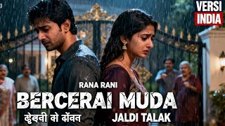 Download lagu BERCERAI MUDA - RANA RANI sedih banget lagunya #versiindia #popindia #dangdutindia mp3