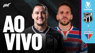 CEARÁ X FORTALEZA | CAMPEONATO CEARENSE | AO VIVO E COM IMAGENS