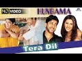 Tera Dil HD Full Video Song Hungama Aftab Shivdasani Rimi Sen