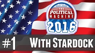 Let's Play The Political Machine 2016 - Part 1 - With Stardock