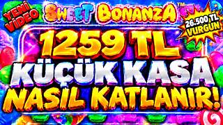 SWEET BONANZA KÜÇÜK KASA NASIL KATLANIR? | 1259 TL KÜÇÜK KASA | SLOT OYUNLARI