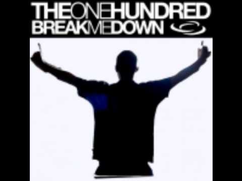 The One Hundred - Break Me Down (Bellatrax Remix)