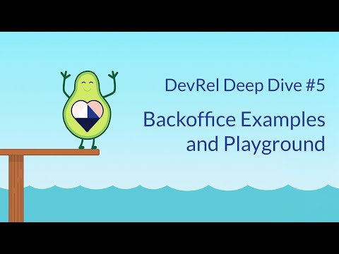 DevRel Deep Dive: Backoffice Examples and Playground