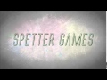Spetter Games Intro