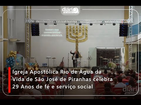 Igreja Apostólica Rio de Água da Vida de São José de Piranhas celebra 29 Anos de fé e serviço social