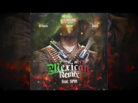 GT Garza x SPM x Coast x Bunz - F**ck With A Mexican (Remix)