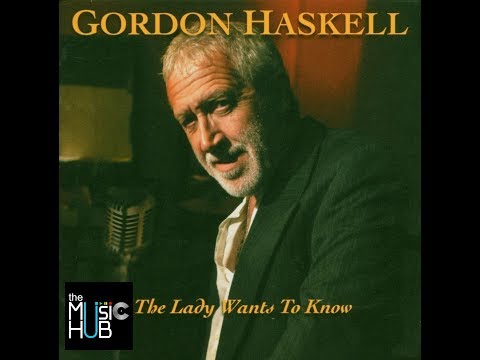 GORDON HASKELL ❉ The Lady Wants to Know [full vinyl album]
