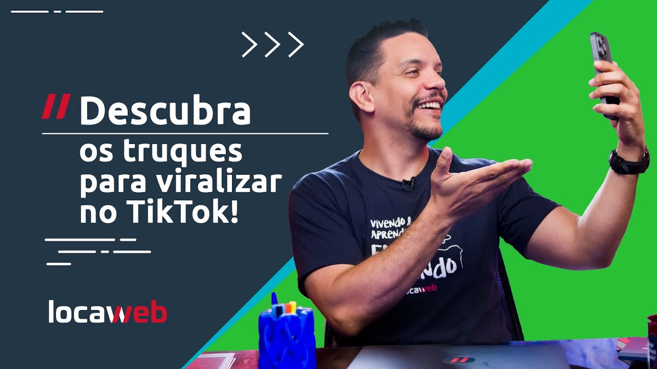 Como VIRALIZAR NO TIKTOK: confira os melhores truques | Locaweb
