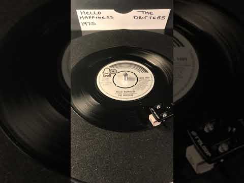 The Drifters- Hello Happiness ( Vinyl 45 ) From 1975 .
