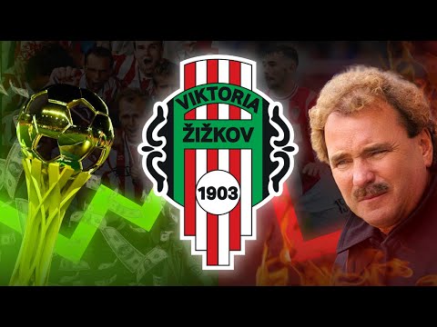 Vzestup a Pád FK Viktoria Žižkov