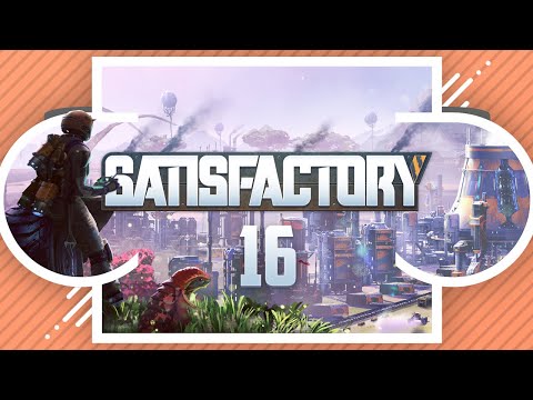 Let's Play Satisfactory // Season 2 // Part 16