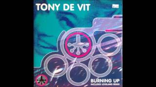 Tony De Vit - Burning Up (Trade Club Mix) 1995, Icon Records