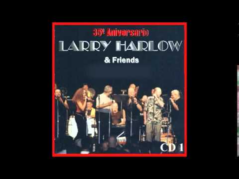 Tin Tin Deo - Larry Harlow & friends