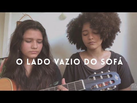 O Lado Vazio do Sofá - Rodrigo Alarcon e Renata Éssis | Bia Marques e Lia (cover)