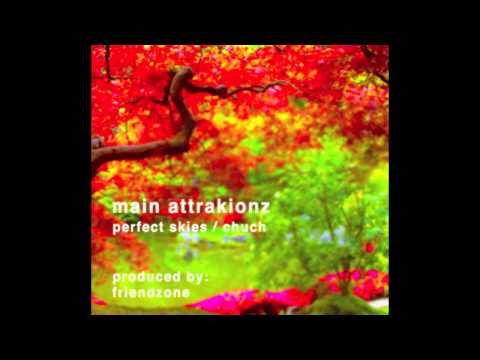 Main Attrakionz - Chuch (Prod. by Friendzone)