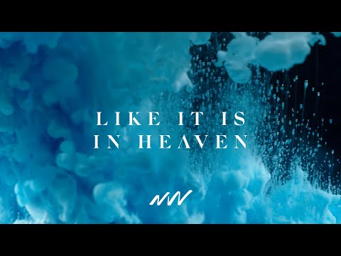 Like It Is In Heaven