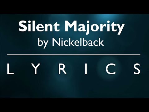 Silent Majority by Nickelback | Lyrics