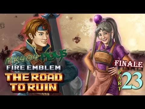 MK404 Plays Fire Emblem: The Road to Ruin [FE7 ROM Hack] PT23 - The Last Dance for MC Vance[Final]