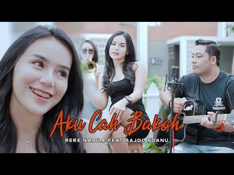 Rere Nabila Feat Bajol Ndanu - Aku Cah Bakoh ( Official Music Video )