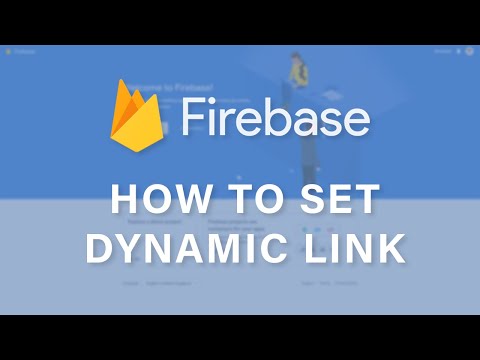 Getting Started with Firebase Dynamic Links on Android / iOS