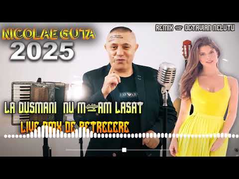 Nicolae Guta ❌ I Didn't Leave My Enemies ❌ LIVE RMX PARTY 2025