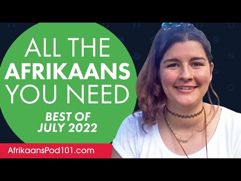 Your Monthly Dose of Afrikaans - Best of July 2022